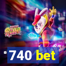 740 bet